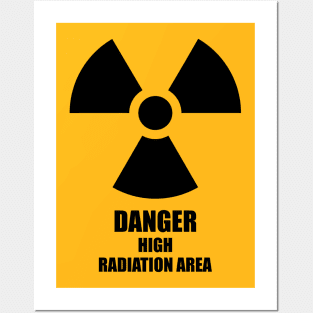 Danger: High Radiation Area Posters and Art